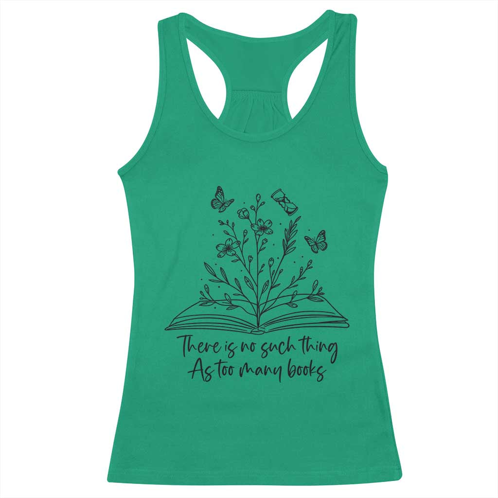 Floral Bookworm Reader Racerback Tank Top There Is No Such Thing As Too Many Books