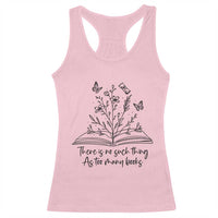 Floral Bookworm Reader Racerback Tank Top There Is No Such Thing As Too Many Books