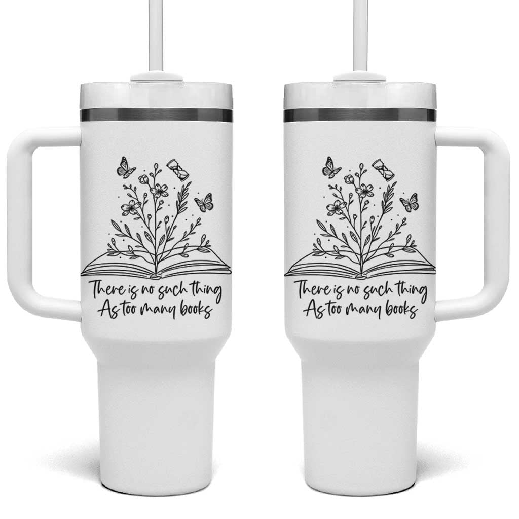 Floral Bookworm Reader Tumbler With Handle There Is No Such Thing As Too Many Books