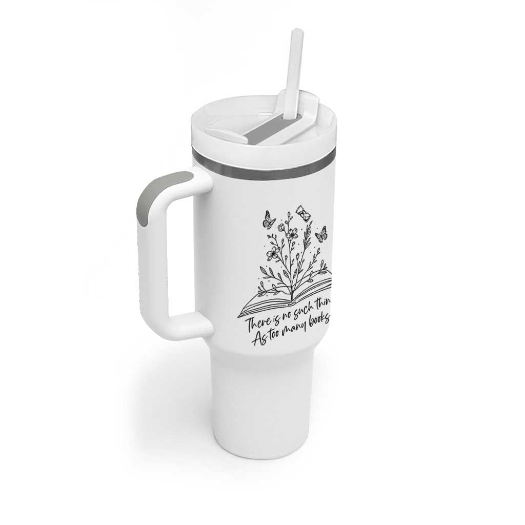 Floral Bookworm Reader Tumbler With Handle There Is No Such Thing As Too Many Books
