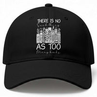 Bookworm Reading Lover Baseball Cap There Is No Such Thing As Too Many Books