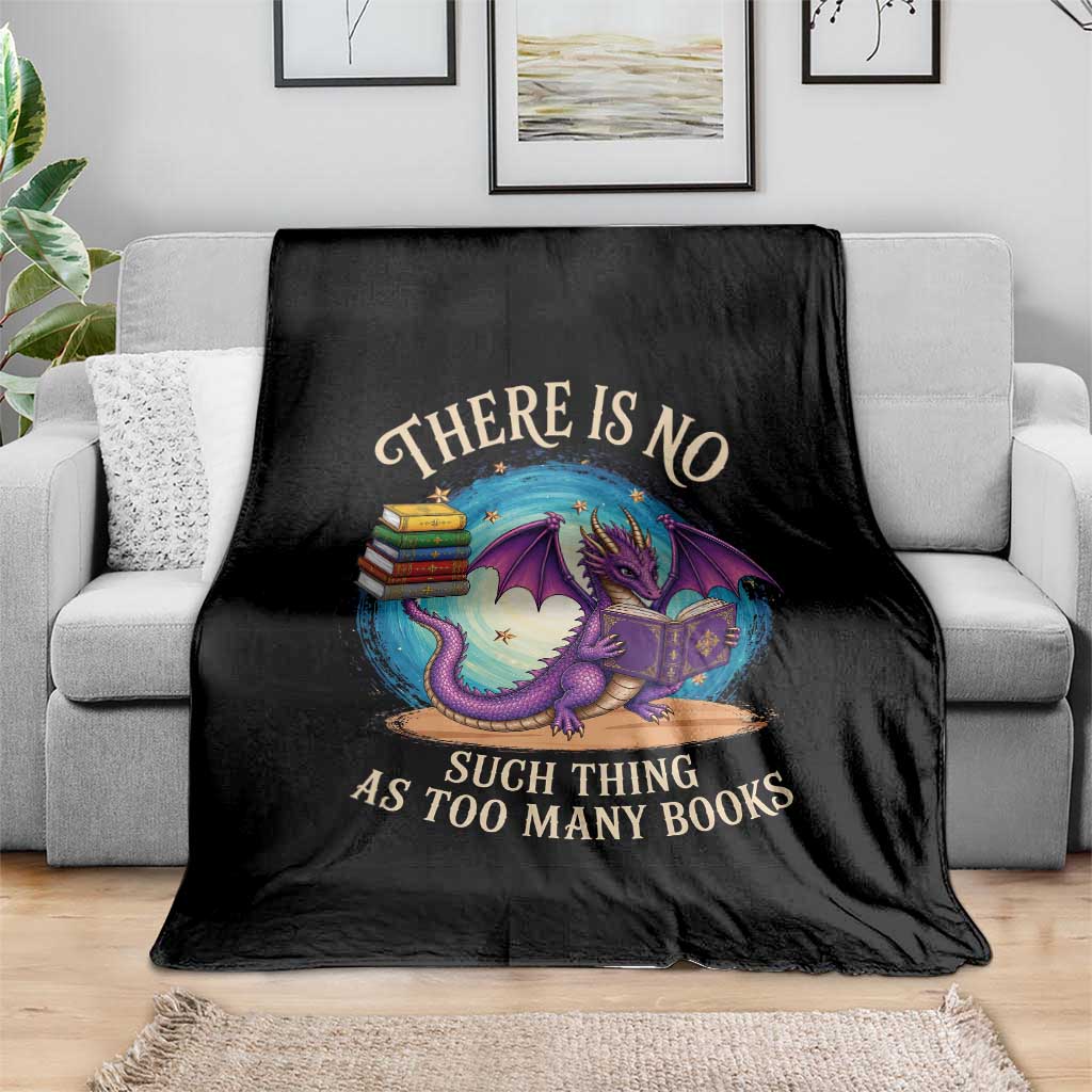 Fantasy Dragon Book Lover Throw Blanket There Is No Such Thing As Too Many Books
