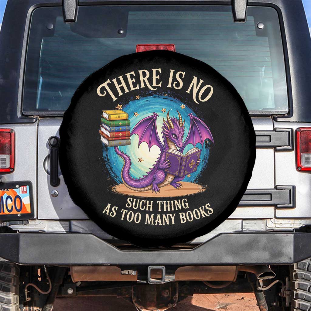 Fantasy Dragon Book Lover Spare Tire Cover There Is No Such Thing As Too Many Books