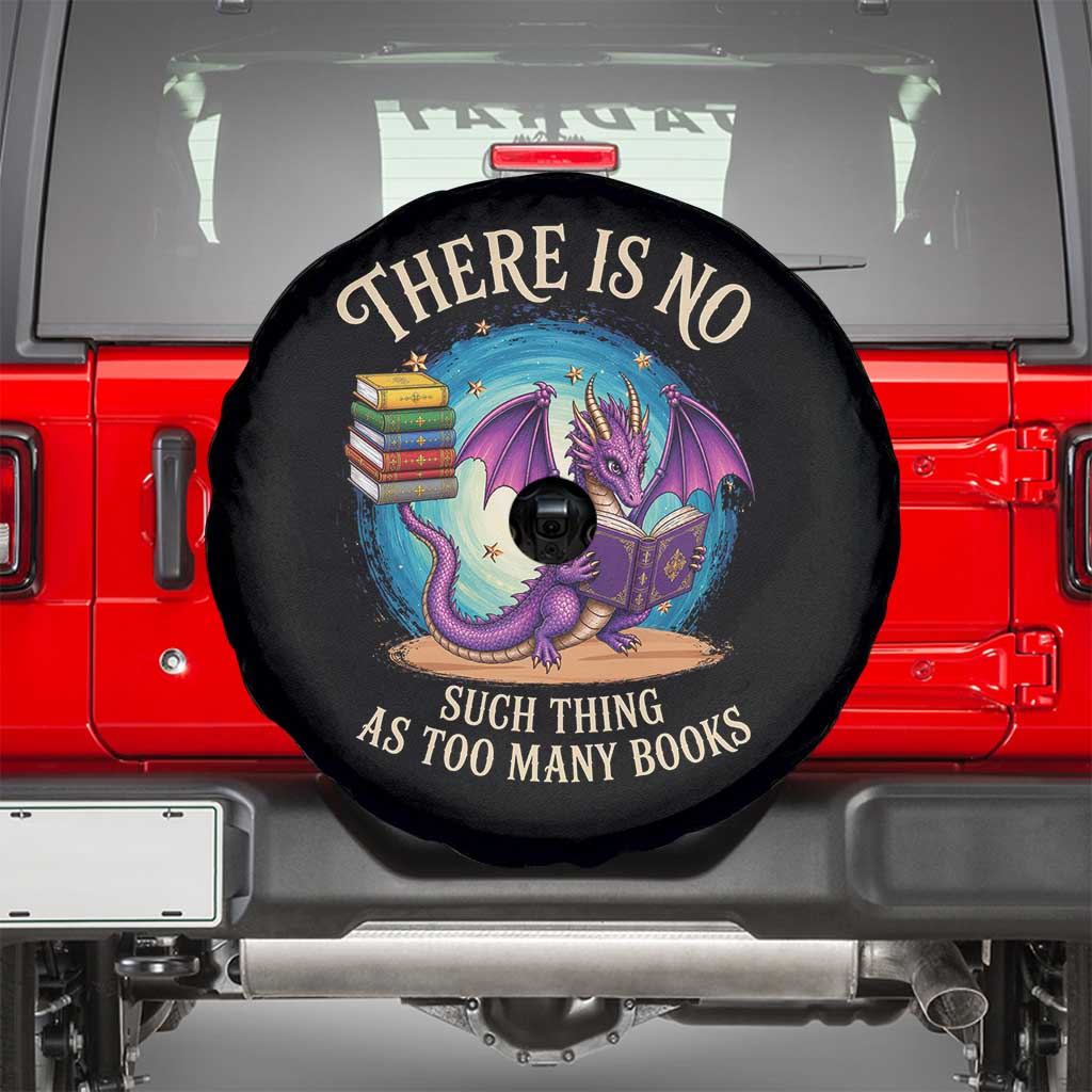 Fantasy Dragon Book Lover Spare Tire Cover There Is No Such Thing As Too Many Books