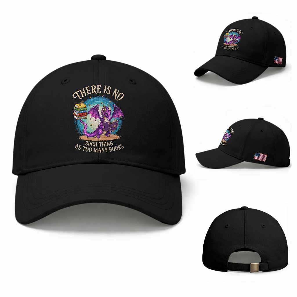 Fantasy Dragon Book Lover Baseball Cap There Is No Such Thing As Too Many Books