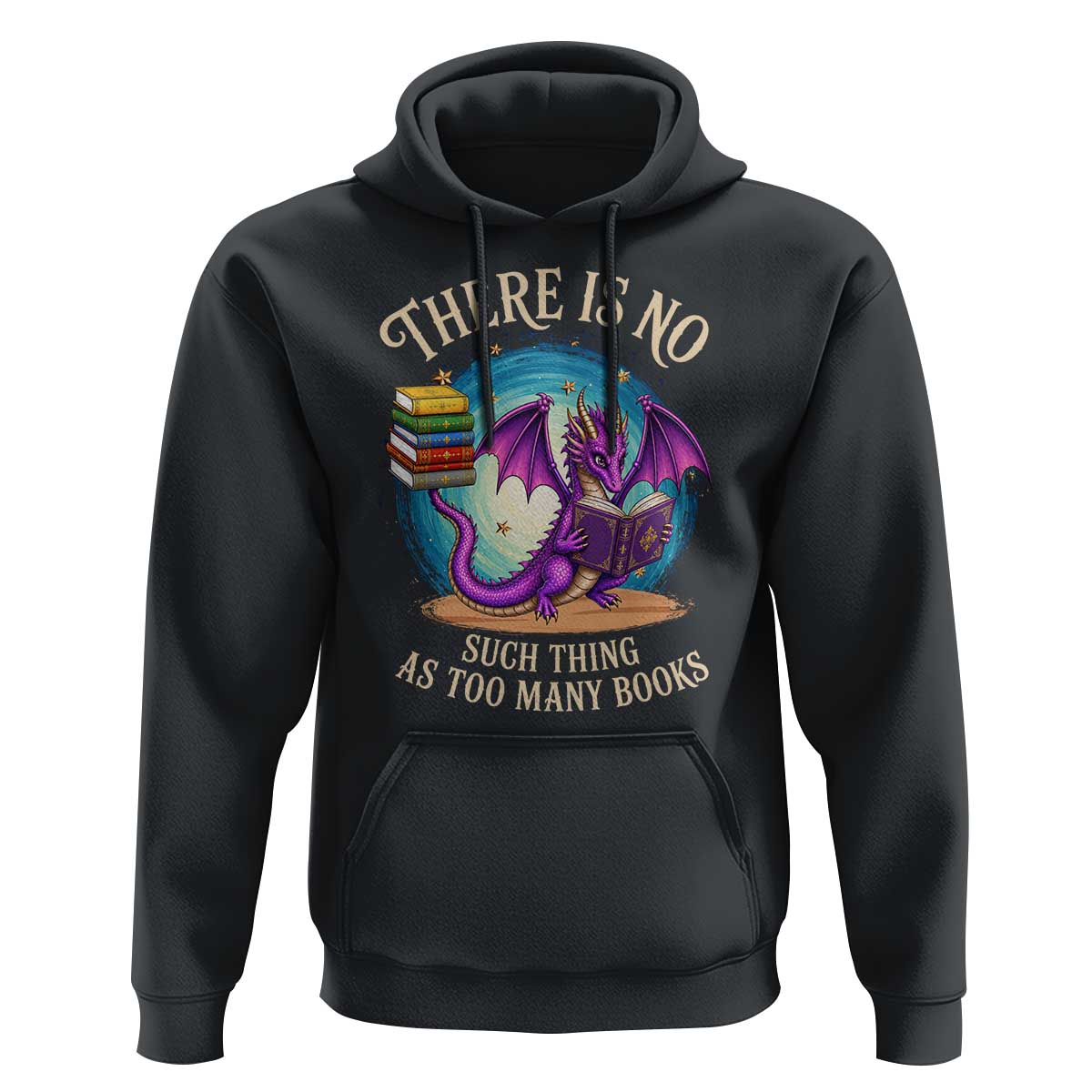 Fantasy Dragon Book Lover Hoodie There Is No Such Thing As Too Many Books