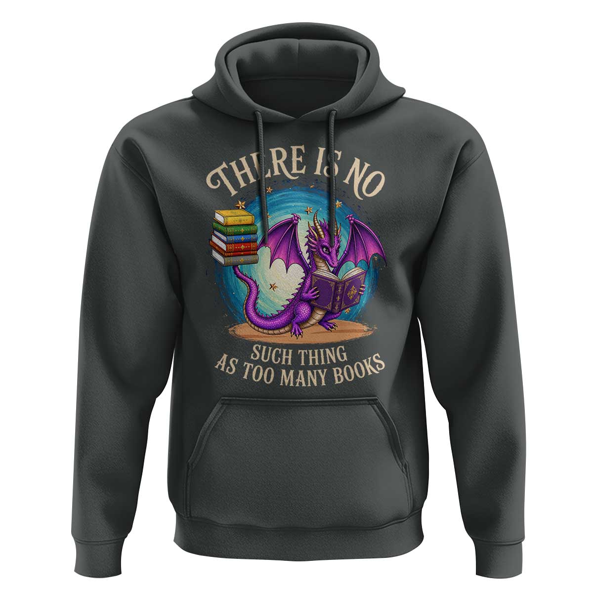 Fantasy Dragon Book Lover Hoodie There Is No Such Thing As Too Many Books