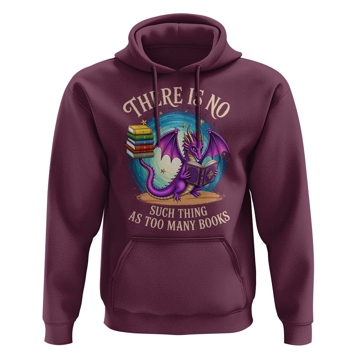 Fantasy Dragon Book Lover Hoodie There Is No Such Thing As Too Many Books