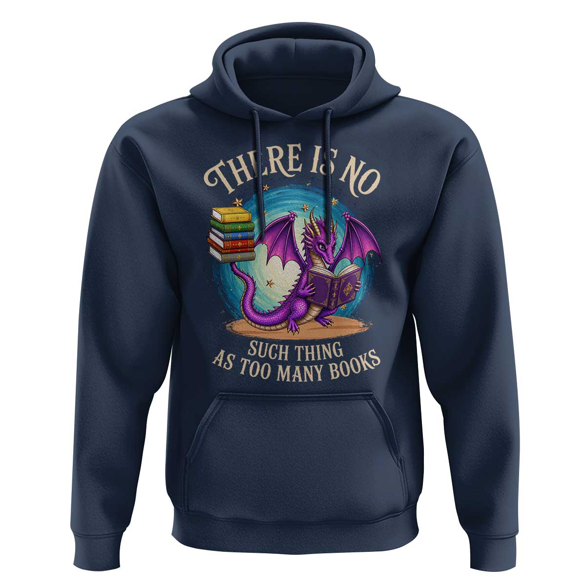 Fantasy Dragon Book Lover Hoodie There Is No Such Thing As Too Many Books