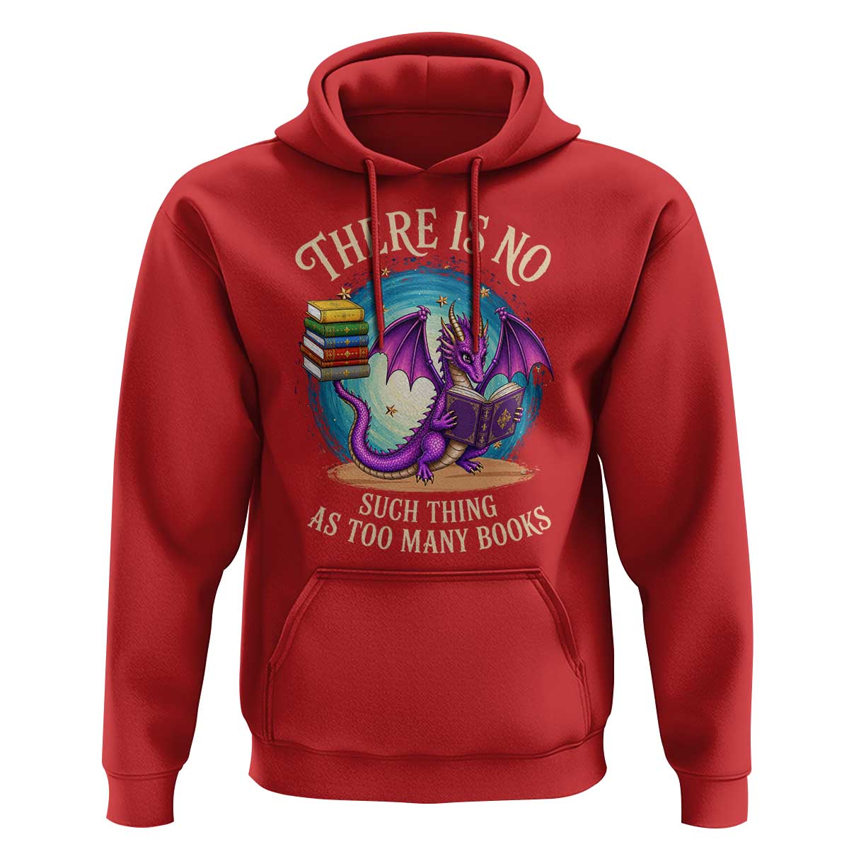 Fantasy Dragon Book Lover Hoodie There Is No Such Thing As Too Many Books