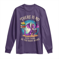 Fantasy Dragon Book Lover Long Sleeve Shirt There Is No Such Thing As Too Many Books
