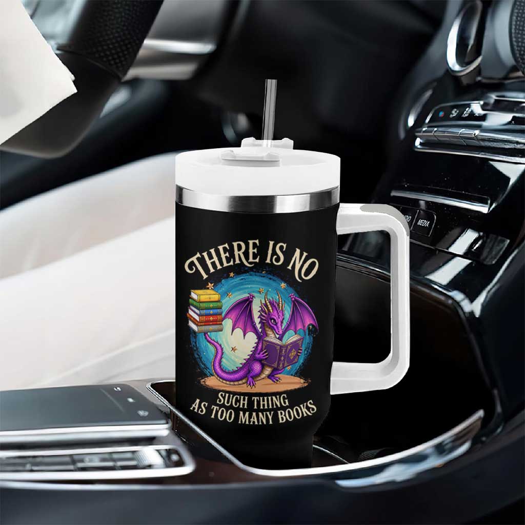 Fantasy Dragon Book Lover Tumbler With Handle There Is No Such Thing As Too Many Books