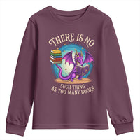 Fantasy Dragon Book Lover Youth Sweatshirt There Is No Such Thing As Too Many Books