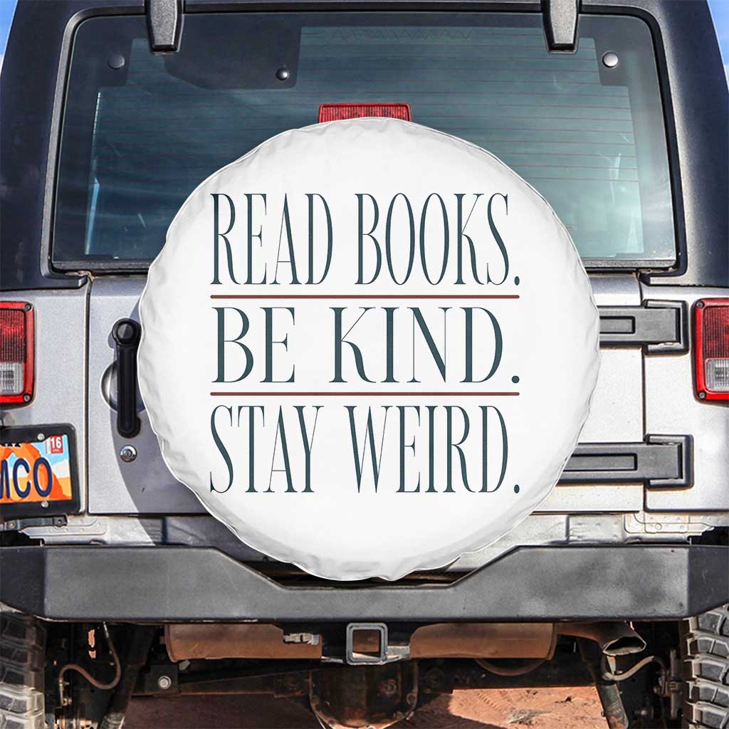 Be Kind Stay Weird Book Lover Spare Tire Cover Teacher Reading Books Gift