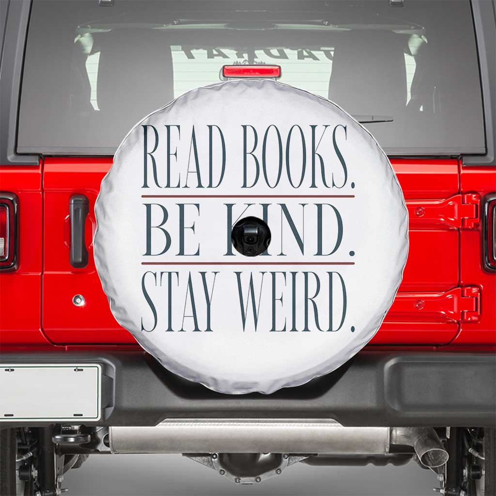 Be Kind Stay Weird Book Lover Spare Tire Cover Teacher Reading Books Gift