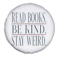 Be Kind Stay Weird Book Lover Spare Tire Cover Teacher Reading Books Gift