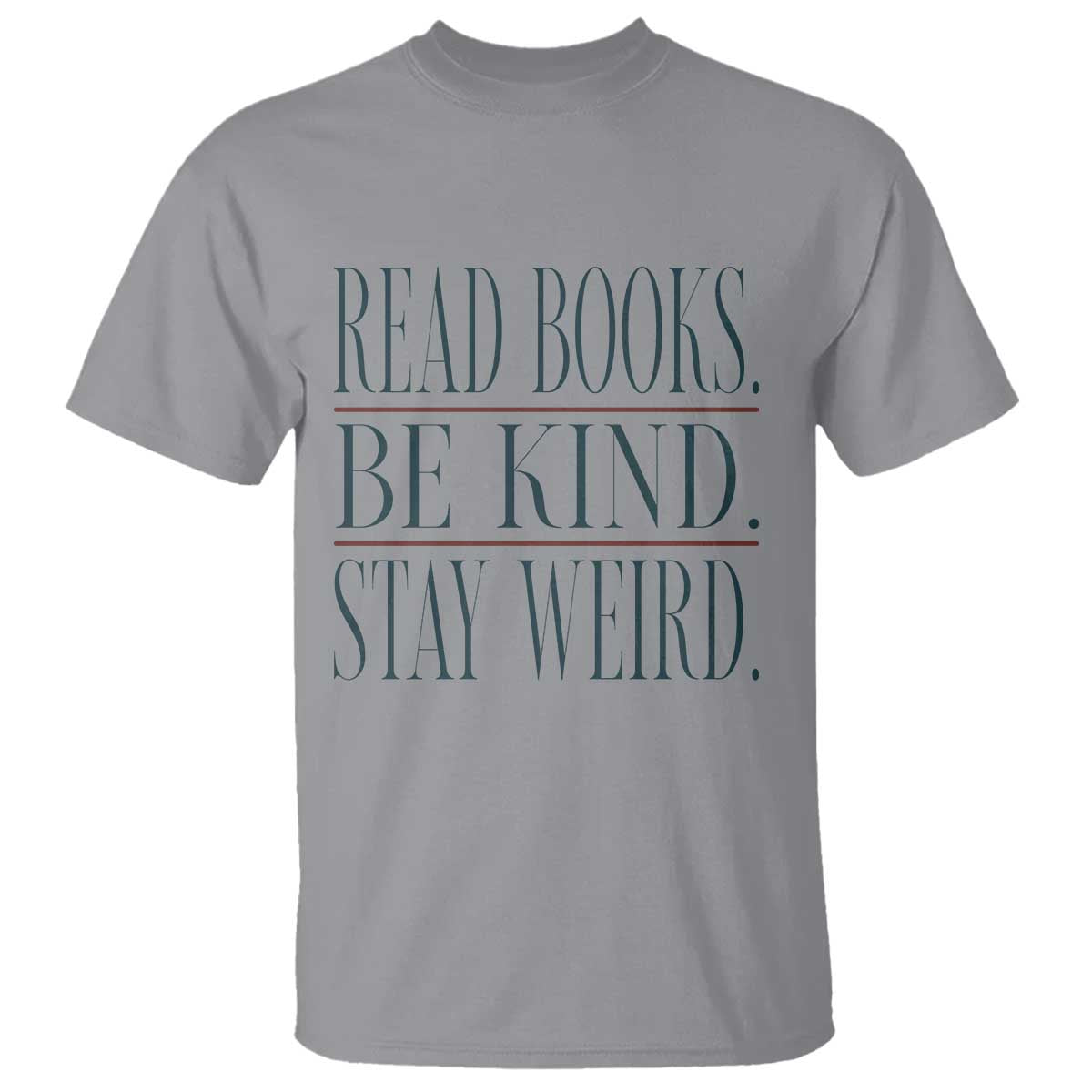 Be Kind Stay Weird Book Lover T Shirt Teacher Reading Books Gift