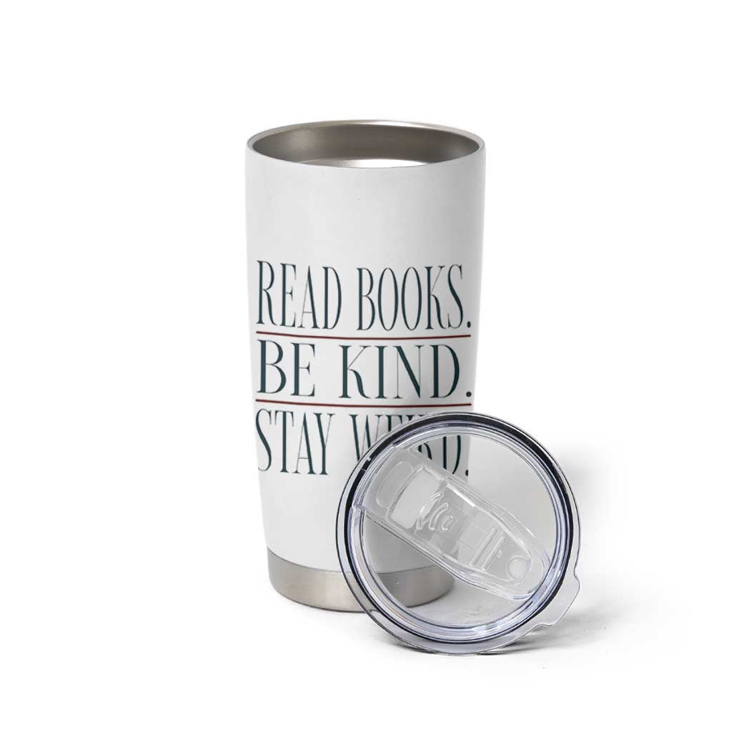 Be Kind Stay Weird Book Lover Tumbler Cup Teacher Reading Books Gift