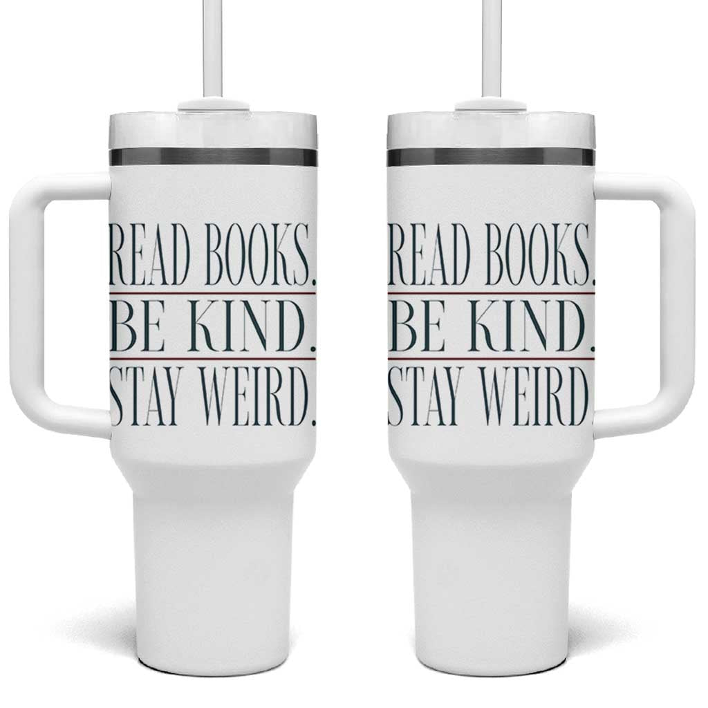 Be Kind Stay Weird Book Lover Tumbler With Handle Teacher Reading Books Gift