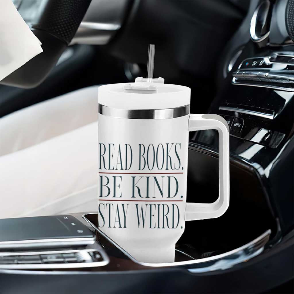 Be Kind Stay Weird Book Lover Tumbler With Handle Teacher Reading Books Gift