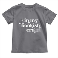 In My Bookish Era Reading Gift Toddler T Shirt Book Lover