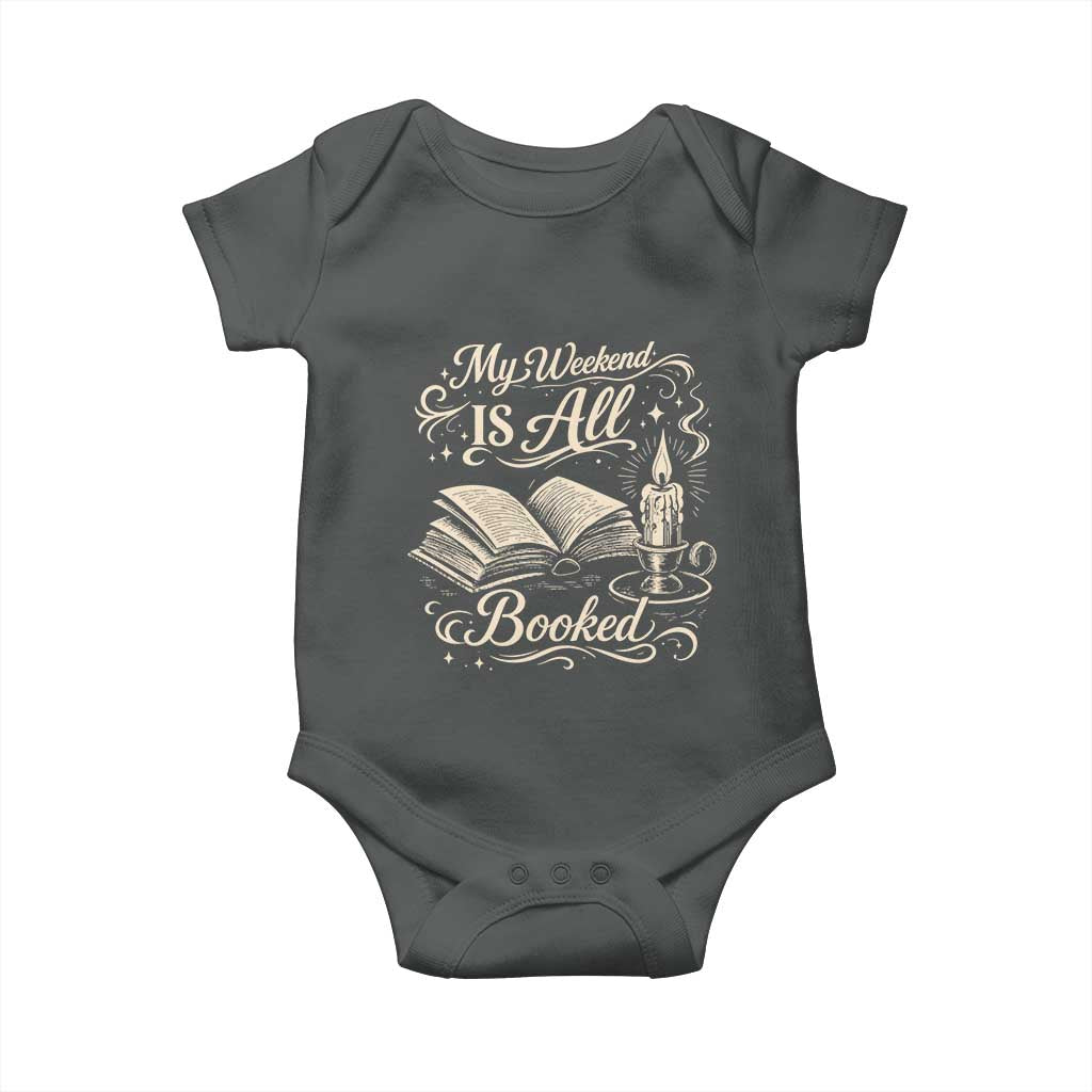 My Weekend Is All Booked Book Lover Baby Onesie Reading Enthusiast Quote