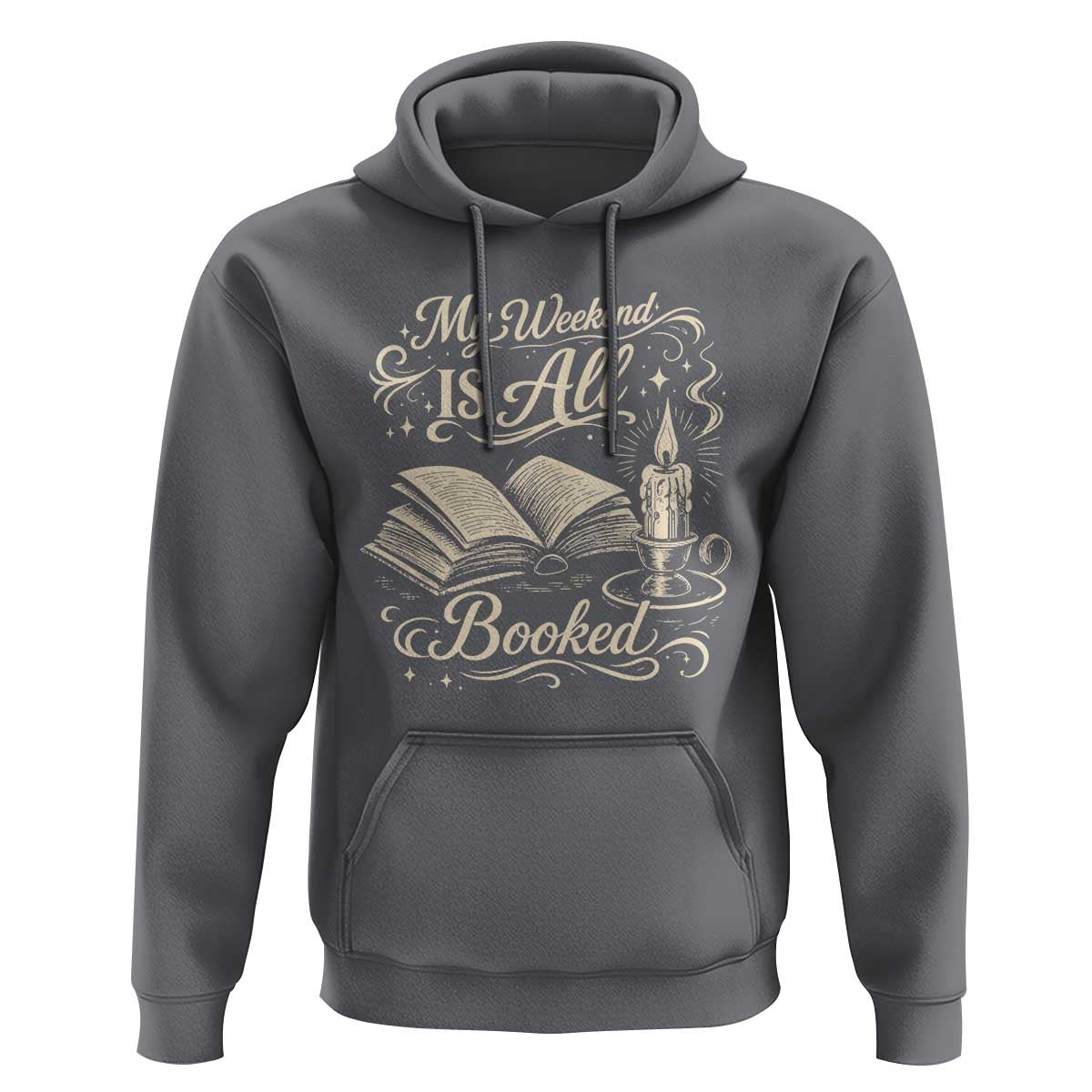 My Weekend Is All Booked Book Lover Hoodie Reading Enthusiast Quote