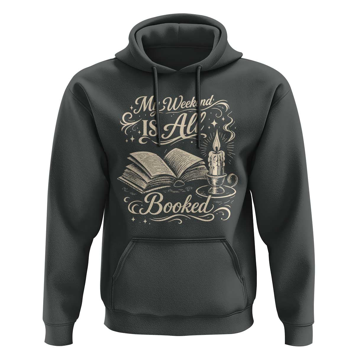 My Weekend Is All Booked Book Lover Hoodie Reading Enthusiast Quote