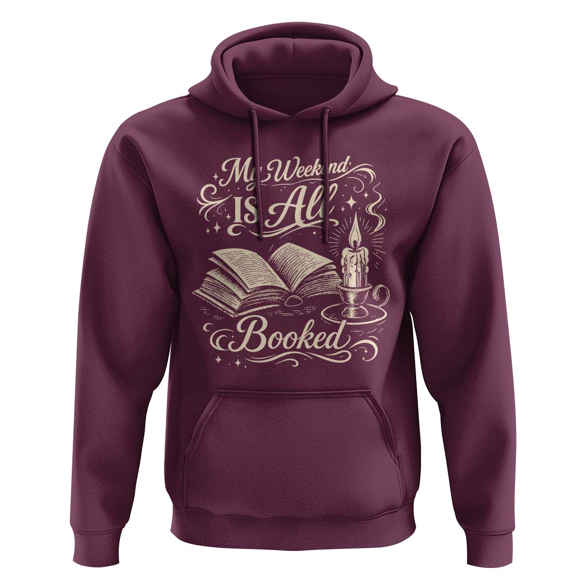 My Weekend Is All Booked Book Lover Hoodie Reading Enthusiast Quote