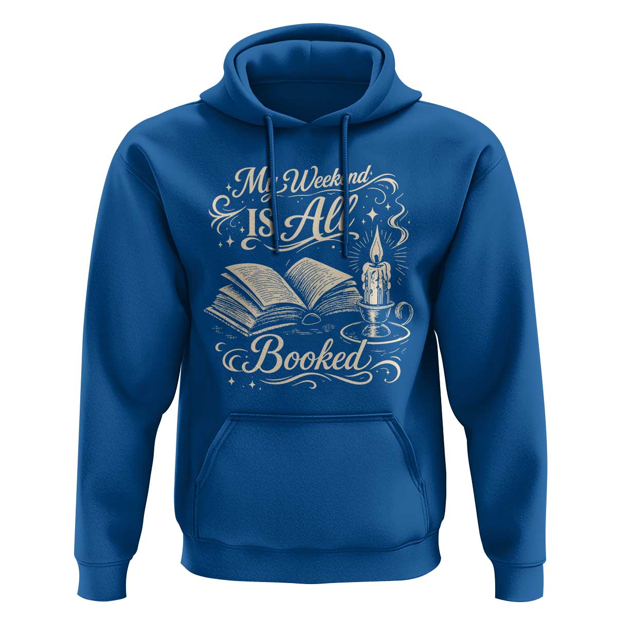 My Weekend Is All Booked Book Lover Hoodie Reading Enthusiast Quote
