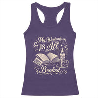 My Weekend Is All Booked Book Lover Racerback Tank Top Reading Enthusiast Quote