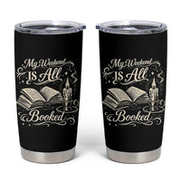 My Weekend Is All Booked Book Lover Tumbler Cup Reading Enthusiast Quote