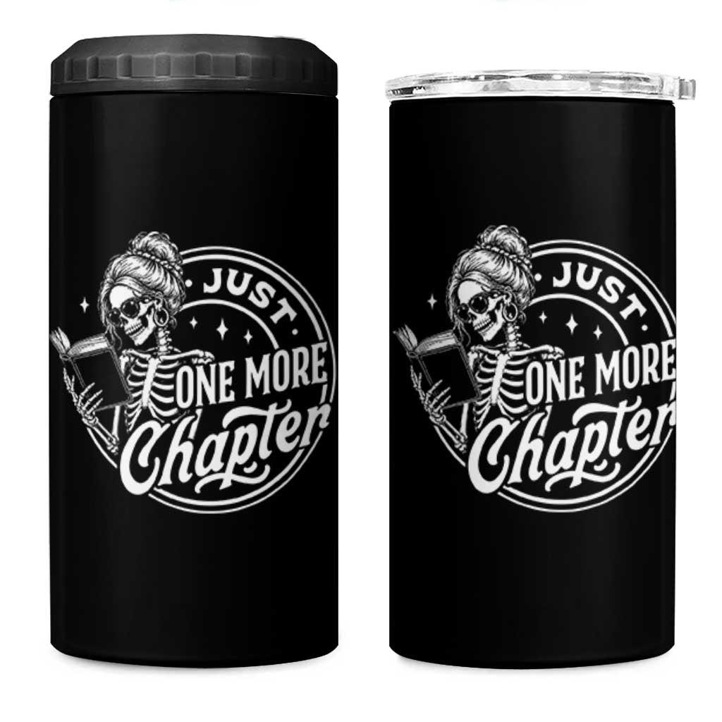 Just One More Chapter Skeleton Woman 4 in 1 Can Cooler Tumbler Book Lover Gift