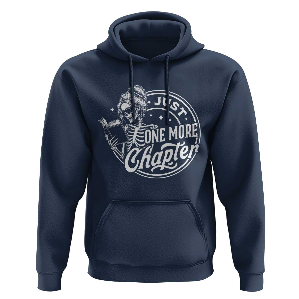 Just One More Chapter Skeleton Woman Hoodie Book Lover Gift