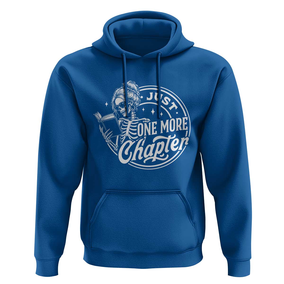 Just One More Chapter Skeleton Woman Hoodie Book Lover Gift