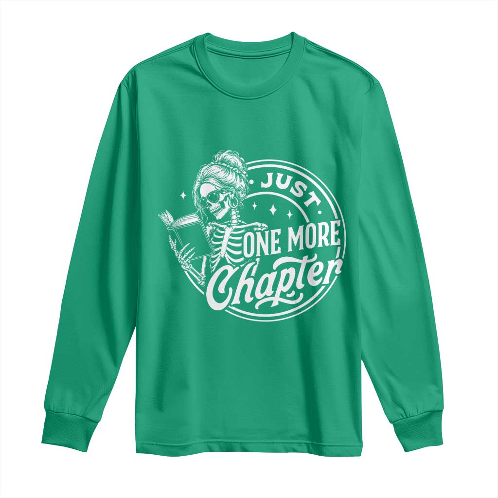 Just One More Chapter Skeleton Woman Long Sleeve Shirt Book Lover Gift