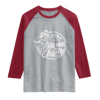 Just One More Chapter Skeleton Woman Raglan Shirt Book Lover Gift
