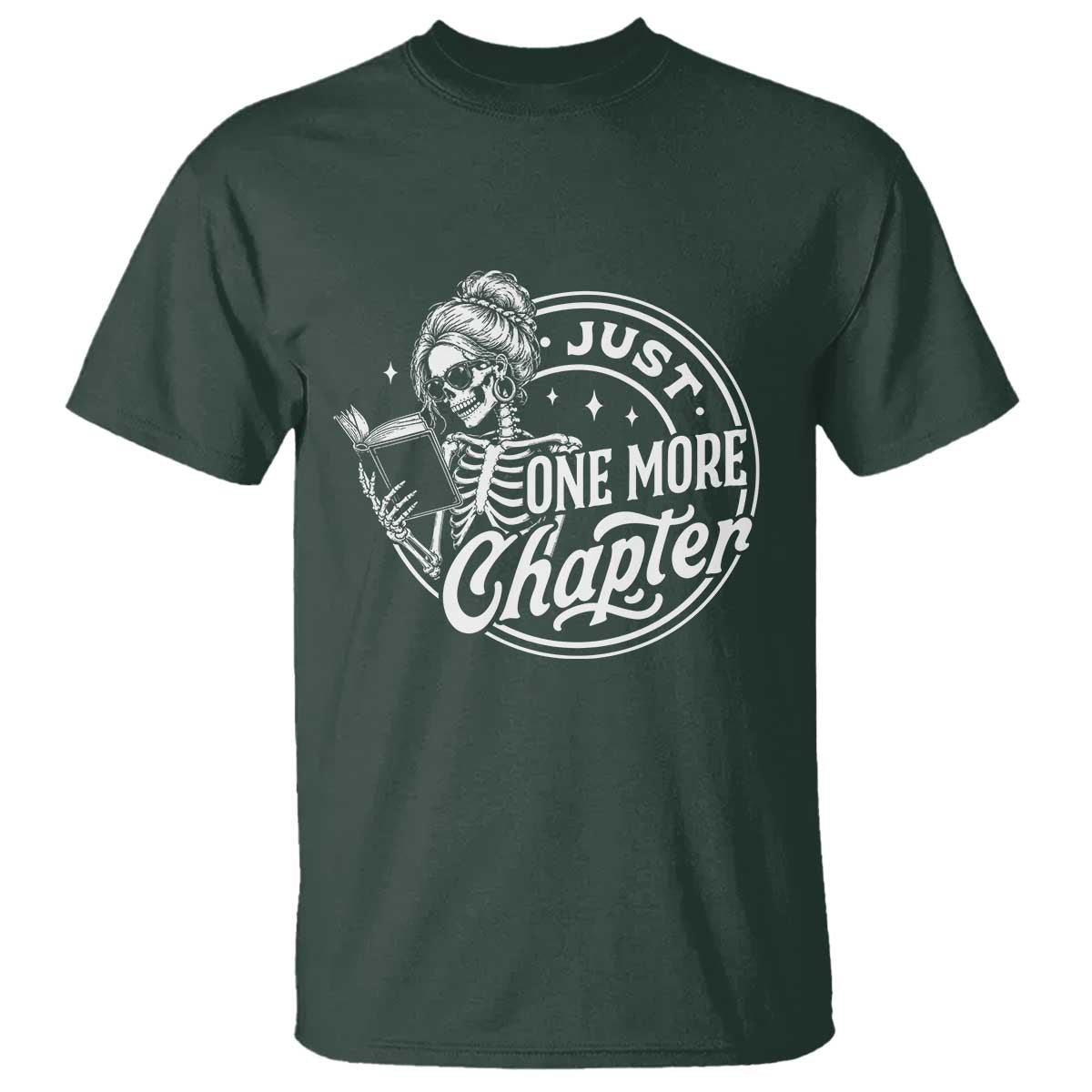 Just One More Chapter Skeleton Woman T Shirt Book Lover Gift