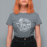Just One More Chapter Skeleton Woman T Shirt For Women Book Lover Gift