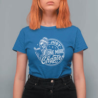 Just One More Chapter Skeleton Woman T Shirt For Women Book Lover Gift