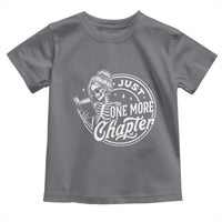 Just One More Chapter Skeleton Woman Toddler T Shirt Book Lover Gift