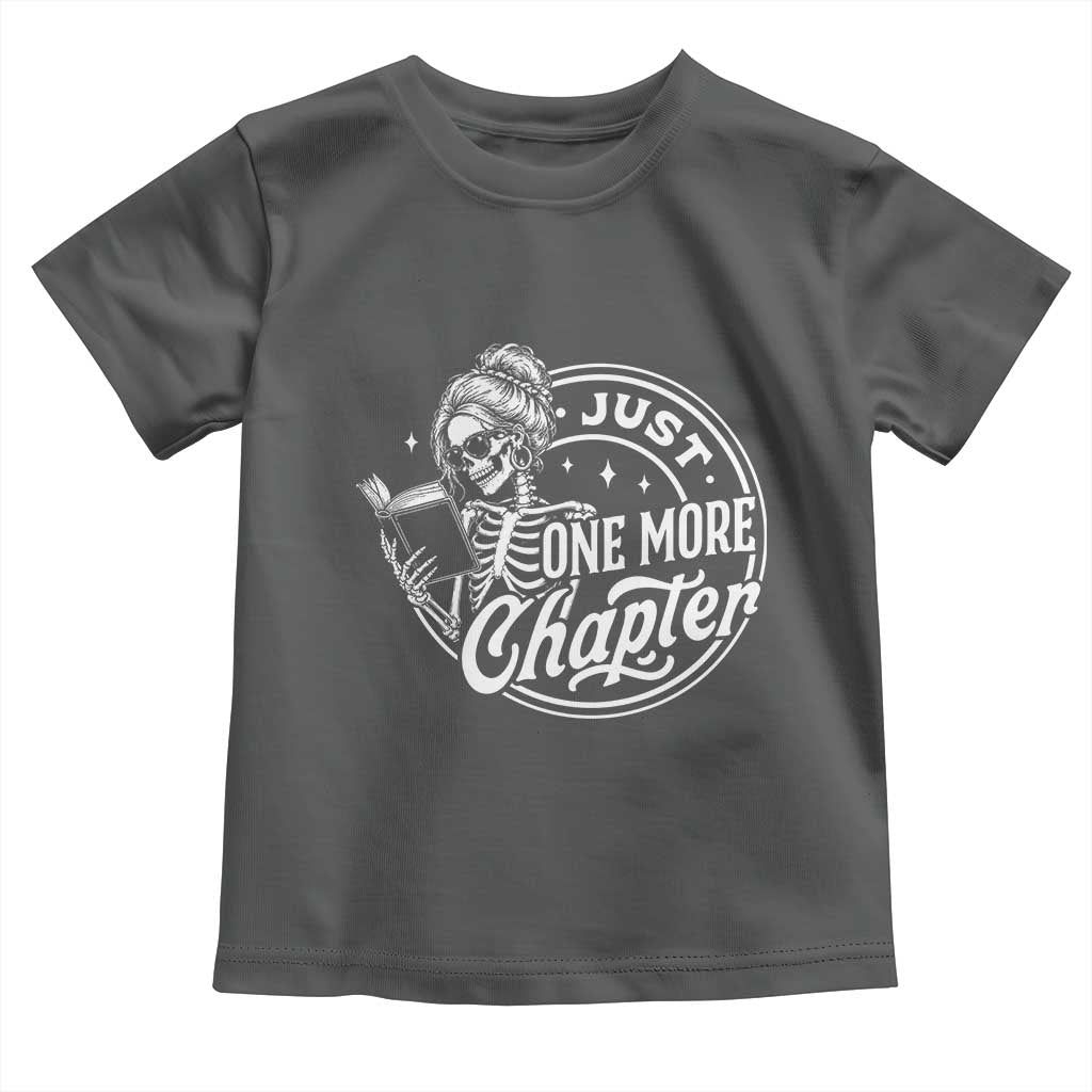 Just One More Chapter Skeleton Woman Toddler T Shirt Book Lover Gift