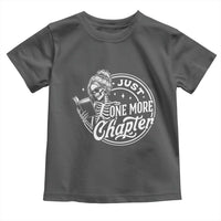 Just One More Chapter Skeleton Woman Toddler T Shirt Book Lover Gift