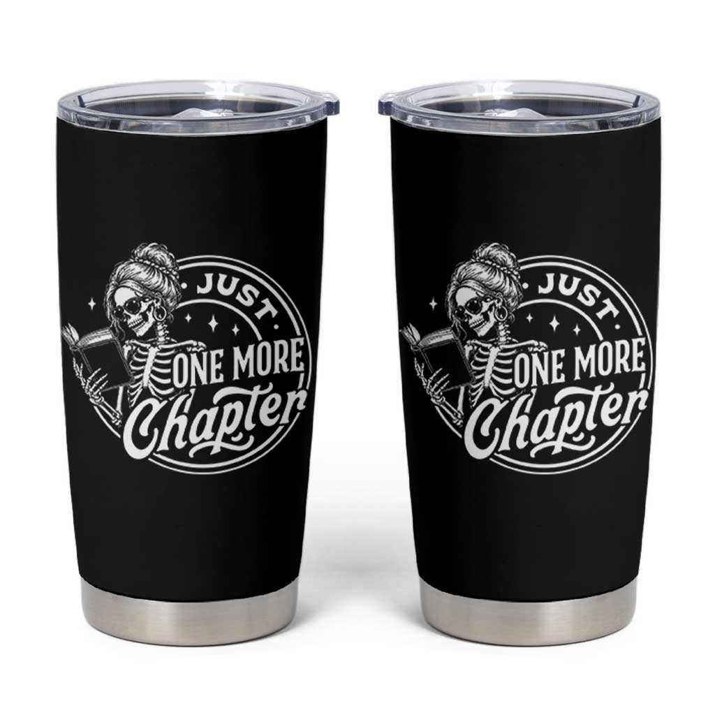 Just One More Chapter Skeleton Woman Tumbler Cup Book Lover Gift