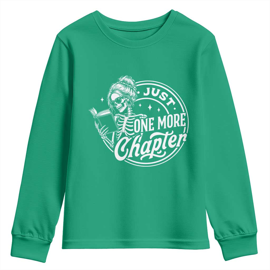 Just One More Chapter Skeleton Woman Youth Sweatshirt Book Lover Gift