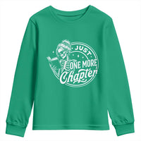 Just One More Chapter Skeleton Woman Youth Sweatshirt Book Lover Gift