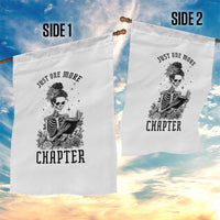 Funny Skeleton Book Lover Garden Flag Just One More Chapter