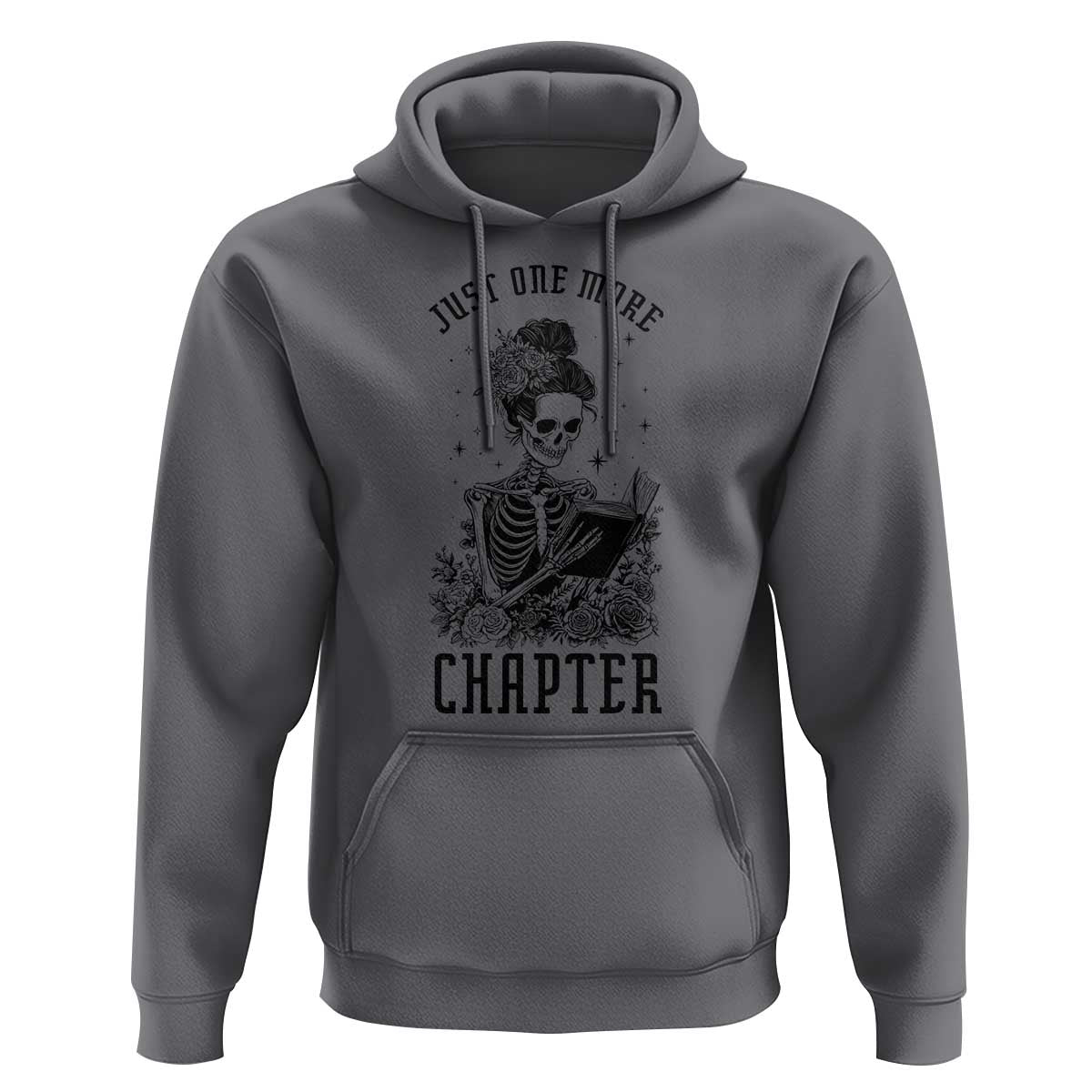 Funny Skeleton Book Lover Hoodie Just One More Chapter