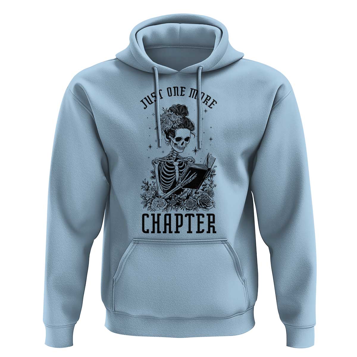 Funny Skeleton Book Lover Hoodie Just One More Chapter
