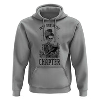 Funny Skeleton Book Lover Hoodie Just One More Chapter